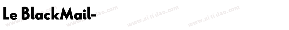 Le BlackMail字体转换